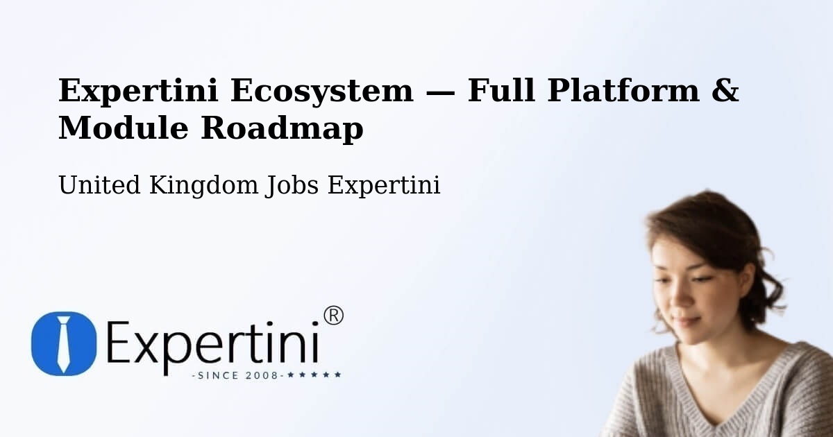 Expertini Ecosystem — Full Platform & Module Roadmap – Hounslow